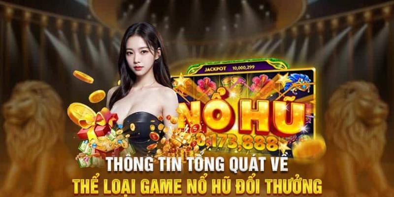 Sảnh game nổ hũ đổi thưởng tại cổng game Iwin